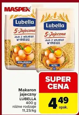 Carrefour Market Makaron jajeczny LUBELLA 5-jajeczna różne rodzaje 400g oferta