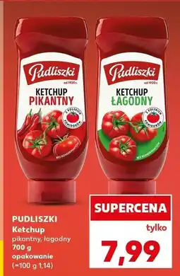 Kaufland Ketchup Pudliszki pikantny 700 g oferta