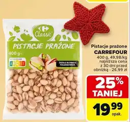 Carrefour Pistacje prażone CARREFOUR oferta