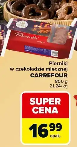 Carrefour Pierniki w czekoladzie mlecznej CARREFOUR oferta