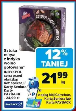 Carrefour Sztuka mięsa z indyka wolno gotowana Indykpol oferta