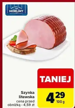 Carrefour Szynka litewska MORLINY oferta
