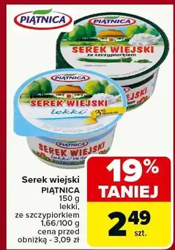 Carrefour Serek wiejski PIATNICA różne rodzaje lekki, ze szczypiorkiem oferta