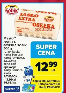 Carrefour Masło osełka górska SOBIK oferta