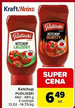 Carrefour Ketchup PUDLISZKI różne rodzaje 440-480g oferta