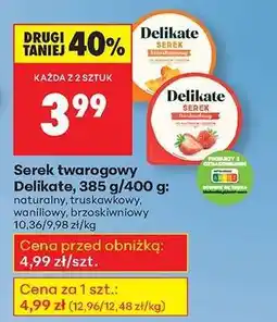 Biedronka Serek twarogowy Delikate, 385 g/400 g oferta