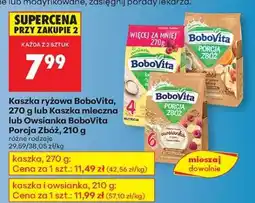 Biedronka Kaszka ryżowa BoboVita, 270 g lub Kaszka mleczna lub owsiana BoboVita Porcja Zbóż, 210 g oferta