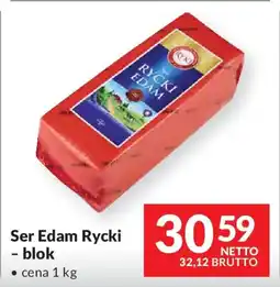 Makro Ser Edam Rycki - blok oferta
