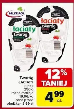 Carrefour Twaróg półtłusty Łaciaty oferta