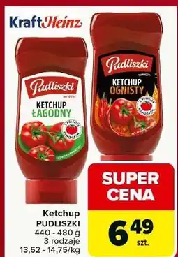 Carrefour Ketchup ognisty Pudliszki oferta