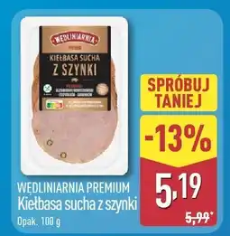 ALDI Kiełbasa sucha z szynki Wędliniarnia Premium oferta