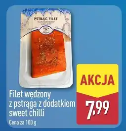 ALDI Filet wędzony z pstrąga z dodatkiem sweet chilli i chilli Aldi oferta