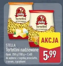 ALDI Tortellini nadziewane z szynką prosciutto Stella oferta