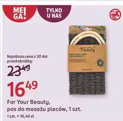 Rossmann Pas do masażu pleców For Your Beauty oferta