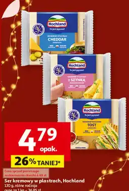Auchan Ser topiony tost Hochland oferta