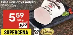 Delikatesy Centrum Filet maślany z indyka Lukosz oferta