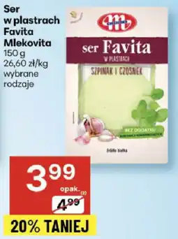 Delikatesy Centrum Ser w plastrach Favita Mlekovita wybrane rodzaje oferta