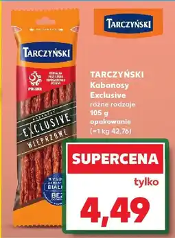 Kaufland Kabanosy Exclusive, różne rodzaje Tarczyński oferta