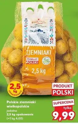 Kaufland Ziemniaki wielkopolskie jadalne 2,5 kg Kaufland oferta