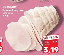 Kaufland Szynka klasyczna gotowana 100 g SOKOŁÓW oferta