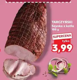 Kaufland Szynka z kotła 100 g TARCZYŃSKI oferta