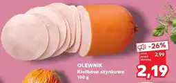 Kaufland Kiełbasa szynkowa OLEWNIK oferta
