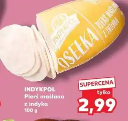 Kaufland Pierś maślana z indyka INDYKPOL oferta