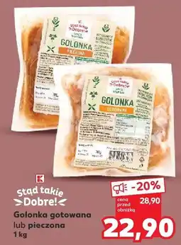 Kaufland Golonka gotowana lub pieczona 1 kg K-Stąd Takie Dobre oferta