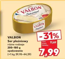 Kaufland Ser pleśniowy, różne rodzaje Valbon oferta