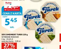 Auchan SER CAMEMBERT TUREK oferta