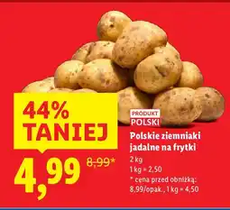 Lidl Ziemniaki jadalne Polskie na frytki Lidl oferta