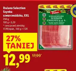 Lidl Dulano Selection Szynka szwarcwaldzka, XXL oferta
