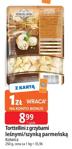E.Leclerc Tortellini z szynka parmeńską Taverna Dell' Ancora oferta