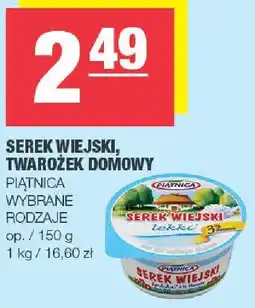 Spar Serek wiejski, twarożek domowy Piątnica wybrane rodzaje oferta