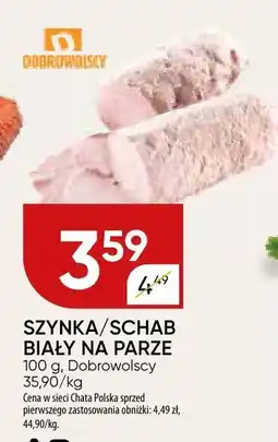 Chata Polska Szynka/Schab biały na parze Dobrzańscy oferta