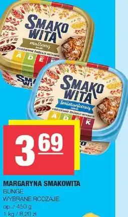 Spar Margaryna Smakowita Bunge wybrane rodzaje oferta