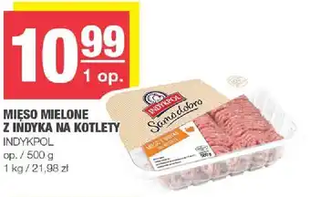 Spar Mięso mielone z indyka na kotlety Indykpol oferta