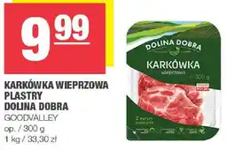 Spar Karkówka wieprzowa plastry Dolina Dobra Goodvalley oferta