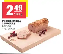 Spar Pieczeń z indyka z żurawiną Indykpol oferta