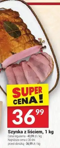 Twój Market Szynka z liściem, 1 kg Twój Market oferta