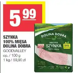 Spar Szynka 100% mięsa Dolina Dobra GoodValley oferta