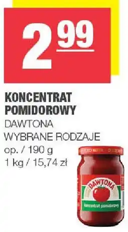 Spar Koncentrat pomidorowy DAWTONA, wybrane rodzaje oferta
