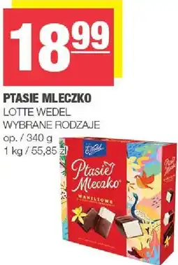 Spar Ptasie mleczko LOTTE WEDEL, wybrane rodzaje oferta
