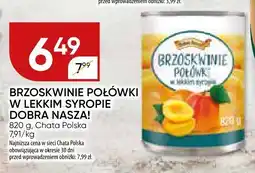 Chata Polska Brzoskwinie połówki w lekkim syropie Dobra Nasza oferta