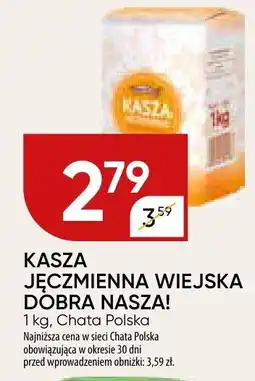 Chata Polska Kasza jęczmienna wiejska dobra nasza Chata Polska oferta