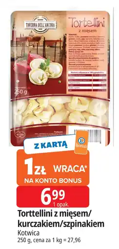 E.Leclerc Tortellini z mięsem/kurczakiem/szpinakiem Taverna dell'Ancora Kotwica oferta