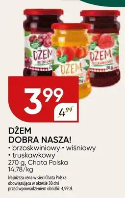 Chata Polska Dżem dobra nasza brzoskwiniowy wiśniowy truskawkowy Chata Polska oferta