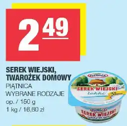Spar Serek wiejski, twarożek homogenizowany Piątnica wybrane rodzaje oferta