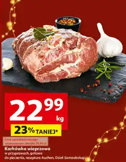 Auchan Karkówka wieprzowa w przyprawach, gotowa do pieczenia, receptura Auchan Dział Samoobsługi oferta