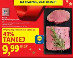 Lidl Schab wieprzowy bez kości Rzeźnik Codzienna Dostawa oferta